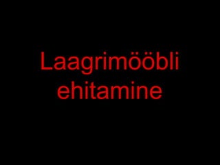 Laagrimööbli
ehitamine
 