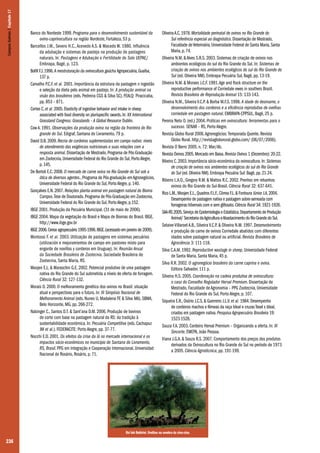 236
Ilsi Iob Boldrini. Ovelhas na sombra da cina-cina.
Banco do Nordeste 1999. Programa para o desenvolvimento sustentável da
ovino-caprinocultura na região Nordeste, Fortaleza, 53 p.
Barcellos J.M., Severo H.C.,Acevedo A.S. & Macedo W. 1980. Influência
da adubação e sistemas de pastejo na produção de pastagens
naturais. In: Pastagens e Adubação e Fertilidade do Solo UEPAE/
Embrapa, Bagé, p. 123.
Bofill F.J.1996.A reestruturação da ovinocultura gaúcha Agropecuária,Guaíba,
137 p.
Carvalho P.C.F. et al. 2001. Importância da estrutura da pastagem n ingestão
e seleção da dieta pelo animal em pastejo. In: A produção animal na
visão dos brasileiros (eds. Pedreira CGS & Silva SC). FEALQ: Piracicaba,
pp. 853 – 871.
Cortes C.et al. 2005.Elasticity of ingestive behavior and intake in sheep
associated with food diversity on plurispecific swards.In: XX International
Grassland Congress: Grasslands –A Global Resource Dublin.
Cow A. 1991. Observações da produção ovina na região da fronteira do Rio
grande do Sul. Edigraf, Santana do Livramento, 79 p.
David D.B.2009.Recria de cordeiras suplementadas em campo nativo: níveis
de atendimento das exigências nutricionais e suas relações com a
resposta animal.Dissertação de Mestrado.Programa de Pós-Graduação
em Zootecnia,Universidade Federal do Rio Grande do Sul,PortoAlegre,
p.145.
De Bortoli E.C.2008.O mercado de carne ovina no Rio Grande do Sul sob a
ótica de diversos agentes.,Programa de Pós-graduação emAgronegócios,
Universidade Federal do Rio Grande do Sul,PortoAlegre,p.140.
Gonçalves E.N.2007.Relações planta-animal em pastagem natural do Bioma
Campos.Tese de Doutorado.Programa de Pós-Graduação em Zootecnia,
Universidade Federal do Rio Grande do Sul,PortoAlegre,p.152.
IBGE 2001. Produção da Pecuária Municipal. (31 de maio de 2006).
IBGE 2004. Mapa da vegetação do Brasil e Mapa de Biomas do Brasil. IBGE.
http://www.ibge.gov.br
IBGE 2006.Censo agropecuário 1995-1996.IBGE.(acessado em janeiro de 2009).
Montossi F. et al. 2003. Utilização de pastagens em sistemas pecuários
(utilización e mejoramientos de campo em pastoreo mixto para
engorde de novillos y corderos em Uruguay). In: Reunião Anual
da Sociedade Brasileira de Zootecnia. Sociedade Brasileira de
Zootecnia, Santa Maria, RS.
Moojen E.L. & Maraschin G.E. 2002. Potencial produtivo de uma pastagem
nativa do Rio Grande do Sul submetida a níveis de oferta de forragem.
Ciência Rural 32: 127-132.
Morais O. 2000. O melhoramento genético dos ovinos no Brasil: situação
atual e perspectivas para o futuro. In: III Simpósio Nacional de
Melhoramento Animal (eds. Nunes IJ, Madalena FE & Silva MA). SBMA,
Belo Horizonte, MG, pp. 266-272.
Nabinger C., Santos D.T. & Sant’ana D.M. 2006. Produção de bovinos
de corte com base na pastagem natural do RS: da tradição à
sustentabilidade econômica. In: Pecuária Competitiva (eds. Cachapuz
JM et al.). FEDERACITE: Porto Alegre, pp. 37-77.
Nocchi E.D. 2001. Os efeitos da crise da lã no mercado internacional e os
impactos sócio-econômicos no município de Santana do Livramento,
RS, Brasil. PPG em Integração e Cooperação Internacional, Universidad
Nacional de Rosário, Rosário, p. 71.
OliveiraA.C.1978.Mortalidade perinatal de ovinos no Rio Grande do
Sul referência especial ao diagnóstico.Dissertação de Mestrado,
Faculdade deVeterinária,Universidade Federal de Santa Maria,Santa
Maria,p.74.
Oliveira N.M. & Alves S.R.S. 2003. Sistemas de criação de ovinos nos
ambientes ecológicos do sul do Rio Grande do Sul. In: Sistemas de
criação de ovinos nos ambientes ecológicos do sul do Rio Grande do
Sul (ed. Oliveira NM). Embrapa Pecuária Sul, Bagé, pp. 13-19.
Oliveira N.M. & Moraes J.C.F. 1991.Age and flock structure on the
reproductive performance of Corriedale ewes in southers Brazil.
Revista Brasileira de Reprodução Animal 15: 133-143.
Oliveira N.M., Silveira V.C.P. & Borba M.F.S. 1998. A idade do desmame, o
desenvolvimento dos cordeiros e a eficiência reprodutiva de ovelhas
corriedale em pastagem natural. EMBRAPA-CPPSUL, Bagé, 25 p.
Pereira Neto O. (ed.) 2004. Práticas em ovinocultura: ferramentas para o
sucesso. SENAR – RS, Porto Alegre.
Revista Globo Rural 2006.Agronegócios: Temporada Quente. Revista
Globo Rural. http://revistagloborural.globo.com/ (06/07/2006).
Revista O Berro 2005. n. 72: Mar/Ab.
Revista Ovinos 2005.Mercado em Baixa.Revista Ovinos 1 (Dezembro): 20-22.
Ribeiro C.2003.Importância sócio-econômica da ovinocultura.In: Sistemas
de criação de ovinos nos ambientes ecológicos do sul do Rio Grande
do Sul (ed.Oliveira NM).Embrapa Pecuária Sul: Bagé,pp.21-24.
Ribeiro L.A.O., Gregory R.M. & Mattos R.C. 2002. Prenhez em rebanhos
ovinos do Rio Grande do Sul-Brasil. Ciência Rural 32: 637-641.
Rizo L.M.,Moojen E.L.,Quadros F.L.F.,Côrrea F.L.& Fontoura Júnior J.A.2004.
Desempenho de pastagem nativa e pastagem sobre-semeada com
forrageiras hibernais com e sem glifosato.Ciência Rural 34: 1921-1926.
SAA-RS 2005.Serviço de Epidemiologia e Estatística.Departamento de Produção
Animal/ Secretaria daAgricultura eAbastacimento do Rio Grande do Sul.
Selaive-Villaroel A.B., Silveira V.C.P. & Oliveira N.M. 1997. Desenvolvimento
e produção de carne de ovinos Corriedale abatidos com diferentes
idades sobre pastagem natural ou artificial. Revista Brasileira de
Agrociência 3: 111-118.
Silva C.A.M. 1992. Reproductive wastage in sheep. Universidade Federal
de Santa Maria, Santa Maria, 45 p.
Silva R.R. 2002. O agronegócio brasileiro da carne caprina e ovina.
Editora Salvador, 111 p.
Silveira H.S. 2005. Coordenação na cadeia produtiva de ovinocultura:
o caso do Conselho Regulador Herval Premium. Dissertação de
Mestrado, Faculdade de Agronomia – PPG Zootecnia, Universidade
Federal do Rio Grande do Sul, Porto Alegre, p. 107.
Siqueira E.R.,Osório J.C.S.& Guerreiro J.L.V.et al. 1984.Desempenho
de cordeiros machos e fêmeas da raça Ideal e cruzasTexel x Ideal,
criados em pastagem nativa.Pesquisa Agropecuária Brasileira 19:
1523-1528.
Souza F.A. 2003. Cordeiro Herval Premium – Organizando a oferta. In: III
Sincorte. EMEPA, João Pessoa.
Viana J.G.A. & Souza R.S. 2007. Comportamento dos preços dos produtos
derivados da Ovinocultura no Rio Grande do Sul no período de 1973
a 2005. Ciência Agrotécnica, pp. 191-199.
CamposSulinos|Capítulo17
 