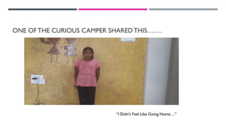 ONE OF THE CURIOUS CAMPER SHARED THIS…….
“I Didn’t Feel Like Going Home…”
 