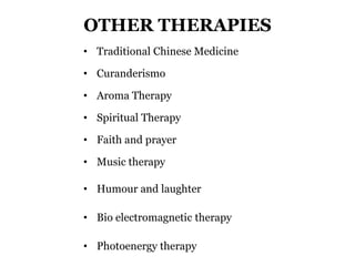 OTHER THERAPIES 
 GemTherapy 
 Heliotherapy 
 Holistic Medicine 
 Hydrotherapy 
 Iridology 
 Kinesiology 
 Lymph Dr...