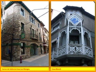 Carrer de València Casa Les Monges Casa Blanch
 