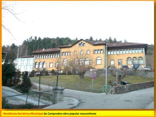 Residència Geriàtrica Municipal de Camprodon obra popular noucentisme
 