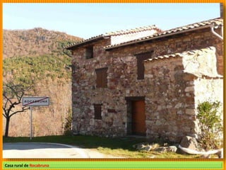 Casa rural de Rocabruna
 