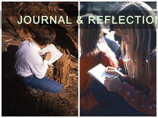 JOURNAL & REFLECTION
 