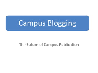 The Future of Campus Publication 