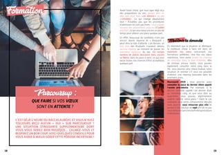 1918
Formation
C’est déjà l’heure du baccalauréat, et vous n’avez
toujours reçu aucun « oui » sur Parcoursup ?
Une situation stressante supplémentaire dont
vous vous seriez bien passé(e)s… Calmez-vous et
respirez un bon coup, voici quelques conseils pour
vous aider à mieux gérer cette période incertaine !
Parcoursup :
que faire si vos vœux
sont en attente ?
Avant toute chose, que vous ayez déjà reçu
des propositions ou non, gardez bien en
tête que vous êtes « en attente » et pas
« refusé(e) ». Ce qui change absolument
tout ! N’oubliez pas que les procédures
d’admission ne sont pas finies : vous pouvez
recevoir des propositions jusqu’au 17 juillet
prochain, ce qui vous laisse encore un peu de
temps pour obtenir une place quelque part.
En effet, beaucoup de candidats n’ont pas
encore donné réponse et « bloquent »
peut-être la liste d’attente. L’an dernier, un
bon tiers des étudiants n’avaient obtenu
aucune réponse au moment de passer les
premières épreuves du bac. Un certain
nombre de places devraient donc encore
se libérer dans les jours à venir, ce qui vous
laisse toutes vos chances d’être accepté(e)s
quelque part.
Maintenir les demandes
En attendant que la situation se débloque,
la meilleure chose à faire est donc de
maintenir vos vœux concernant vos
formations préférées. Une fois vos vœux
maintenus, vous aurez toutes les chances
de remonter dans la liste d’attente. Afin
de stresser encore moins, vous pouvez
également consulter votre rang dans la
file : vous pourrez ainsi mieux évaluer votre
situation et estimer s’il vous est possible
d’obtenir une réponse favorable dans les
prochains jours.
Nouveauté 2019 : vous pourrez aussi
consulter la place du dernier élève appelé
l’année précédente. Par exemple, si le
dernier candidat appelé l’an dernier était
au trentième rang, et que vous êtes au
quatrième, vous pouvez légitimement
espérer obtenir votre place ! Dans le cas
contraire, vous serez certainement déçu(e)
mais pourrez vous retourner plus vite et
penser à une solution de repli afin de ne pas
vousretrouversansrienàlafindelaprocédure
d’admission.
DR
DR
 