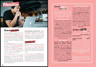 2120
Formation
212120
DR
Étudier les autres options
Si être en attente ne veut pas dire que vous
êtes définitivement refusé(e)s, gardez tout
de même à l’esprit qu’il se peut qu’aucune
place ne se libère. Dans ce cas, vous pouvez
vous orienter vers des filières non sélectives
comme certaines licences qui ne peuvent
pas vous envoyer de réponse purement
négatives.
Notez également que si vous êtes toujours
en attente d’ici le 25 juin, vous pourrez
participer à la phase complémentaire.
Cette phase vous permettra de formuler de
nouveaux vœux jusqu’au 14 septembre !
L’occasion pour vous de postuler à une
formation non sélective, ou dans laquelle il
reste encore des places disponibles.
Enfin, n’oubliez pas que tous les cursus ne
sont pas sur Parcoursup ! De nombreux
établissements – quel que soit le secteur,
recrutent encore en dehors de la plateforme.
Pensez à jeter un œil à ces écoles pouvant
vous accueillir jusqu’en septembre dans des
formations post bac comme des prépas, des
BTS, des bachelors, etc.
Autre nouveauté de l’année 2019 : l’aide à
l’orientation ! Directement sur Parcoursup,
vous pourrez obtenir des rendez-vous
physiques ou téléphoniques avec l’équipe
pédagogique de votre établissement ou un
CIO,pourvousaideràvousréorientersibesoin,
ou à faire le bon choix sur la plateforme.
Priorité au bac
Dans tous les cas et quelle que soit votre
situation, rien ne sert de stresser pour votre
avenir estudiantin si vous n’avez pas le
bac ! En effet, aucune école, université ou
établissement supérieur ne vous acceptera
si vous n’avez pas le fameux diplôme en
poche…
Concentrez-vous donc sur vos épreuves pour
le moment, il sera encore temps de penser à
votre orientation après. Pour vous permettre
de rester totalement concentré(e)s pendant
cette période, la plateforme Parcoursup a
d’ailleurs prévu de suspendre son activité du
17 au 24 juin. Comme ça, pas de tentation !
21
 