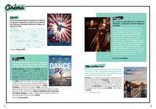 54
Cinema
Mon meilleur ami
Martin Deus a choisi de tourner son film en Patagonie.
Le film est, en effet, une histoire empreinte de nom-
breux souvenirs personnels de sa propre adolescence
et inspirée de ses rêves les plus intimes.
Lorenzo est un adolescent agréable et studieux qui vit
dans une petite ville de Patagonie. Un jour son père
décide d’accueillir sous leur toit Caíto, un jeune garçon
frondeur et mystérieux. D’abord méfiant, Lorenzo va
peu à peu se rapprocher de Caíto sans soupçonner les
conséquences de cette nouvelle amitié... mais Caíto a
un secret.
Sortie le 27 mars 2019
Dumbo
Un film fantastique américain réalisé par Tim Burton.
Il s'agit d'une adaptation en prise de vues réelle du
long-métrage d'animation Dumbo des studios Dis-
ney sorti en 1941.
Holt Farrier est veuf, père de deux enfants et anci-
ennevedettedecirque. Il est engagé par Max Medi-
ci, propriétaire d'un cirque itinérant en grande diffi-
culté pour s'occuper d'un petit éléphant prénommé
Baby Jumbo. Mais suite à un accident lors de la
présentation au public du nouveau-né, l'éléphan-
teau aux gigantesques oreilles est séparé brusque-
ment de sa mère. Il est contraint de se produire dans
un cirque et devient la risée du public. Les enfants
de Holt découvrent que ce dernier sait voler...
Sortie le 27 mars 2019
Shazam !
On a tous un super-héros qui sommeille au
fond de soi… il faut juste un peu de magie pour
le réveiller.
Pour Billy Batson, gamin débrouillard de 14
ans placé dans une famille d'accueil, il suffit
de crier "Shazam !" pour se transformer en
super-héros.Ado dans un corps d'adulte
sculpté à la perfection, Shazam s'éclate avec
ses tout nouveaux superpouvoirs. Est-il
capable de voler ? De voir à travers n'importe
quel type de matière ? De faire jaillir la foudre
de ses mains ? Et de sauter son examen de
sciences sociales ? Shazam repousse les
limites de ses facultés avec l'insouciance d'un
enfant. Mais il lui faudra maîtriser rapidement
ses pouvoirs pour combattre les forces des
ténèbres du Dr Thaddeus Sivana…
Sortie le 3 avril 2019
Let's dance
Une comédie dramatique coécrite et réalisée par
Ladislas Chollat, un metteur en scène, qui réalise un
film de danse, un genre rarement tourné en France.
Joseph, danseur passionné de hip-hop veut ten-
ter sa chance à Paris. Avec sa copine Emma et son
meilleur ami Karim, il intègre le crew parisien de
Youri, un célèbre breaker, pour tenter de gagner un
concours international de hip-hop. Mais le jour des
sélections, rien ne se passe comme prévu : Joseph
est trahi par Emma et Youri, le groupe explose. Re-
cueilli par Rémi, un ancien danseur étoile devenu
professeur, Joseph découvre le milieu de la danse
classique et rencontre la brillante Chloé, en pleine
préparation du concours d'entrée au New York City Ballet. À travers
cette rencontre, orchestrant l’alliance inattendue entre le hip-hop
et la danse classique, Joseph va apprendre à se sentir légitime en
tant que danseur et ainsi devenir artiste.
Sortie le 27 mars 2019
 
