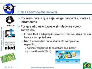 Precisamos motivar os jovens mais humildes a acreditar!InscritosMatriculados http://www.comvest.unicamp.br/informacoes/downloads/16_anos.pdf