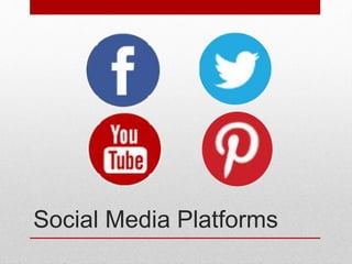 Social Media Platforms
 