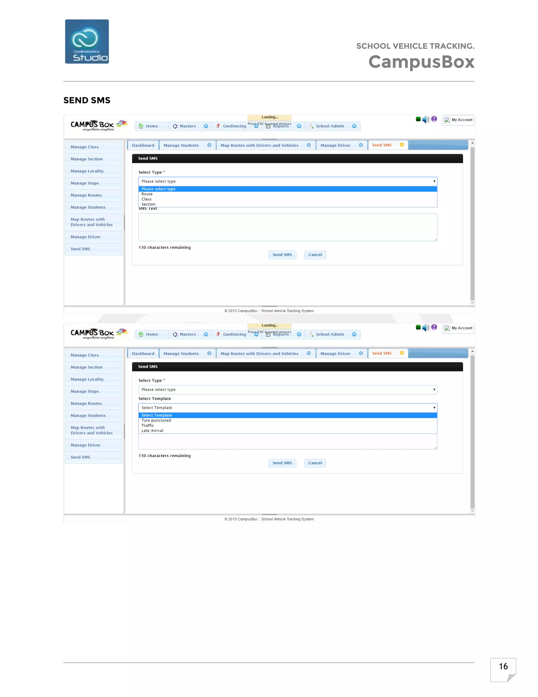 SCHOOL VEHICLE TRACKING.
CampusBox
16
SEND SMS
 