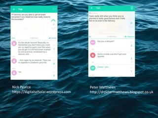 Nick Pearce
https://digitalscholar.wordpress.com
Peter Matthews
http://drpetermatthews.blogspot.co.uk
 