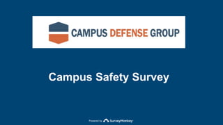 Powered by
Campus Safety Survey
 