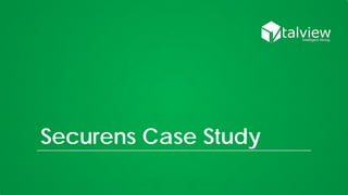 Securens Case Study
 