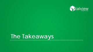 The Takeaways
 