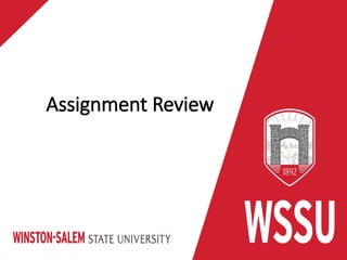 Assignment Review
 