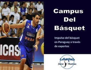 Impulso del básquet
en Paraguay a través
de expertos
Impulso del básquet
en Paraguay a través
de expertos
Impulso del básquet
en Paraguay a través
de expertos
 