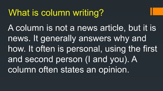 Writing A Column CAMPUS JOURNALISM AND PHOTOJOURNALISM POWERPOINT | PPTX