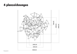 4 planzeichnungen
Draufsicht
 
