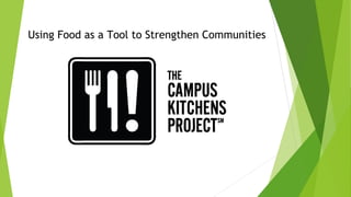 Using Food as a Tool to Strengthen Communities
 