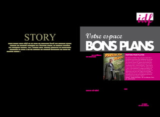 bouquin.                           par Ornella Lamberti




                               univeRs poChe :

          la suCCess
            stoRY
   nous avons tous déJà eu en Main un ouvRaGe édité paR univeRs poChe.
    leadeR du MaRChé fRançais de l’édition poChe, Ce GRoupe possède
   les MaRques poCket, 10/18, fleuve noiR, poCket Jeunesse et kuRokawa.
    CoMMent se hisse-t-on au pinaCle du MaRChé éditoRial du livRe au
 foRMat poChe ? expliCations autouR du paRCouRs de Jean-Claude dubost,
pRésident-diReCteuR GénéRal d’univeRs poChe, que nous avons RenContRé.                                                                                 orPhée chanté et
                                                                                                                                                       Dansé au théâtre                                                              Partons Pour Pluton
                                                                                                                                                       De chaillot
                                                                                                                                                                                                                                     Des aliens au théâtre ? Que cela peut-il bien être ?
                                                                                                                                                       Les chorégraphes et direc-                                                    un homme nous éclaire très rapidement sur le sujet.
                                                                                                                                                       teurs du Théâtre de chaillot,                                                 Derrière sa petite moustache, sa voix de crécelle et
                                                                                                                                                       José Montalvo et Dominique                                                    son costume sinistre, M. Jambou pourrait bien être
                                                                                                                                                       Hervieu nous proposent leur                                                   M. Tout-le-monde, à la différence près qu’il a fait la
                                                                                                                                                       univers décalé, parfois exubé-                                                connaissance des « Frères de pluton » ! Alors que la
                                                                                                                                                       rant et toujours hyper-créatif,                                               fin du monde s’annonce pour 2012, M. Jambou et ses
                                                                                                                                                       autour du mythe d’Orphée qui                                                  « amis » nous proposent un voyage intersidéral. Du
                                                                                                                                                       a de tout temps inspiré écri-                                                 début à la fin, vous ne cesserez de faire travailler vos
                                                                                                                                                       vains, compositeurs ou pein-                                                  abdominaux tant vous rirez. gags, tours de magie,
                                                                                                                                                       tres. À mi-chemin entre la                                                    effets spéciaux (hé oui !), calembours et même chan-
                   Chapitre 1 : L’audace éditoriale                        c’était considéré comme grossier et déplacé ». il développe des par-        comédie musicale et l’opéra,                                                  sonnettes sont au menu de ce spectacle qui fera au
                                                                           tenariats avec les médias et crée des évènements comme « thriller           les seize interprètes danseurs                                                moins parler de lui jusqu’à… pluton !
   « mes convictions éditoriales : il faut avoir des                       mania », un concours qui permet à un jeune auteur d’être édité chez         et chanteurs évolueront sur                                                   Humour – Sentier des Halles – 50, rue d’Aboukir, Paris
     livres de qualité et, si possible, originaux. »                       pocket après que son manuscrit ait été plébiscité par les internautes.      des musiques de Monteverdi,                                                   2e - métro Sentier
                                                                           univers poche soigne son marketing. un bon éditeur doit être capable        glück et philip glass.
bravant les mises en garde timorées de ses collègues lui prédisant un      d’estimer des communautés de lecteurs, de lire des chiffres, de ven-        Du 19 mai au 19 juin
échec cuisant, Jean-claude dubost lance le livre de poche jeunesse.        dre et de gérer. Avoir la tête sur les épaules est primordial : secteur     Théâtre National de Chaillot      et elle, bibliothécaire intello,   17 rue René Béranger              toute sa splendeur et offre au
ses détracteurs, arguant qu’une collection littéraire poche ne séduirait   toujours mobile, l’éditeur peut très bien « gérer pendant des années        1 Place du Trocadéro              plongée dans ses livres de         paris 10ème                       spectateur une composition
jamais nos têtes blondes, furent sidérés devant le million d’exemplai-     quelque chose qui marche et, le jour où ça ne marche plus, savoir re-       Tél 01 53 65 30 00                philo. Il lui parle de la traite   Loc 01 42 02 73 96                digne de ce nom.
res qui se vendit en deux mois. Le secret ? une collection audacieuse      démarrer de zéro ».                                                                                           des vaches quand elle évoque                                         un à un, les comédiens
(par exemple, contenant des contes de singer, auteur ayant obtenu le                                                                                   le mec De la                      Verdi…cela donne un duo            PheDre                            viennent illuminer ce chef-
nobel de Littérature par la suite), des prix accessibles, ainsi que des    « Je crois qu’on se doit d’être parmi ceux qui font                         tombe D’à côté                    sympathique et attachant           phèdre fait partie des            d’œuvre racinien, clamant
ventes d’abord orientées vers les enseignants. Le trublion avait bien       bouger la profession dans laquelle on travaille. »                         De Katarina Mazetti, avec         essayant à tout prix de lutter     incontournables tragédies         haut et fort que le théâtre
mérité son poste de directeur de la section Jeunesse de hachette. poste                                                                                Anne Loiret et Marc Fayet         contre ce fossé culturel qui       grecques. Mise en scène par       tragique n’est pas prêt de
qu’il quitta une dizaine d’années plus tard, prenant la direction de       L’objectif est de dénicher de nouveaux imaginaires. d’où la collection      Mise en scène : penchika          les sépare, des dialogues          le talentueux gilbert ponté       périr.
l’edition au sein du groupe bayard presse, où il développa plusieurs       « nouvelles Voix » de pocket, qui ne publie que des œuvres jugées «         Velez                             drôlissimes, des échanges          (giacomo sur les planches),       classique – Théâtre
secteurs éditoriaux comme les sciences humaines et bayard poche.           littérairement intéressantes, même si elles n’ont pas un potentiel com-     c’est tout de même rare une       violents et des réconciliations    cette pièce de Jean Racine        Douze - 6, avenue Maurice
                                                                           mercial dans l’immédiat ». pour cela, les équipes éditoriales, les comi-    rencontre amoureuse autour        surprenantes. une comédie          prend ici toute son ampleur       Ravel, paris 12e - métro
                 Chapitre 2 : La tête sur les épaules                      tés de lecture, les scouts (dénicheurs de talents, ndlr) rencontrent très   d’une tombe ! Et pourtant, ce     sentimentale originalement         grâce au jeu juste et généreux    porte de Vincennes
                                                                           régulièrement des agents et des éditeurs en France et à l’international.    sont en effet deux voisins de     présentée (dialogues et            des acteurs qui la compose,
    « L’éditorial est important mais le deuxième                           et, parce qu’une « maison d’édition ne vit que de nouveaux projets          cimetière que tout sépare qui     pensées intimes astucieuse-        selma Kouchi (phèdre) en          les 25 ans
         élément, capital, est le marketing. »                             », univers poche continue de dédier la moitié de sa production aux          vont essayer de vivre jusqu’au    ment alternés), avec une mise      tête. Définitivement envahie      De la GéoDe
                                                                           inédits. À suivre, donc...                                                  bout leur attirance récipro-      en scène impeccablement            par les émotions de son           La géode
Être créatif est une chose, savoir vendre en est une autre. Jean-claude                                                                                que. Il est agriculteur, plutôt   chorégraphiée.                     personnage, cette jeune co-       26, av. corentin cariou
dubost a massivement investi dans le marketing, « à une époque où                                                                                      rustique, maladroit, brutal       Théâtre du petit saint Martin      médienne éblouit la scène de      75019 paris


16 / cAMpus MAg MAI                                                                                                                                                                                                                                                  MAI cAMpus MAg / 17
 