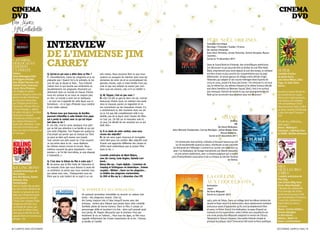 Cinema                                                                                                                                                                                                                                                 Cinema
DVD                                                                                                                                                                                                                                                       DVD
Par J.Guez
J-M.Cathelotte

                                                                                                                                                                              PÈRE NOËL ORIgINES
                                  InterVIew                                                                                                                                   Comédie horrifique
                                                                                                                                                                              Norvège / Finlande / Suède / France



                                  de l’IMMense JIM
                                                                                                                                                                              De Jalmari Helander
                                                                                                                                                                              Avec Onni Tommila, Jorma Tommila, Tommi Korpela, Rauno
                                                                                                                                                                              Juvonen…



                                  Carrey
                                                                                                                                                                              Sortie le 14 décembre 2011
CANNIBAL
HOLOCAUST                                                                                                                                                                     Dans le Grand Nord en Finlande, des scientifiques américains
EdITION                                                                                                                                                                       ont découvert ce qui pourrait être la tombe du vrai Père Noël.
ULTImATE                                                                                                                                                                      Mais, emprisonné sous terre depuis la nuit des temps, le vieillard      SUPER
Horreur                           Q: Qu’est-ce qui vous a attiré dans ce film ?        tain niveau. Nous pouvons faire ce que nous                                            est bien vivant et plus proche du croquemitaine que du papi             Comédie d’action
Italie/Allemagne/USA              R: «Honnêtement, j’aime les pingouins et je ne       voulons en essayant de chercher dans tous les                                          débonnaire. Un jeune garçon du village voisin décide d’agir.            de James Gunn,
De Ruggero Deodato                plaisante pas ! Quand j’ai lu le scénario, je me     domaines de notre vie et en accomplissant de                                           Helander, qui adapte ici ses courts-métrages Rare Exports de            avec Rainn Wilson, Ellen
Avec Robert Kerman, Carl          suis dit que je devais le faire... Tout d’abord,     grandes choses, mais si notre famille n’est pas                                        2003 et 2005, serait-il le futur Joe Dante ? On retrouve ici, en tout   Page, Liv Tyler, Kevin
Gabriel Yorke, Francesca          j’adore tout ce qui touche aux sentiments et,        unie et que nos enfants ne savent pas com-                                             cas, le même fun, les mêmes frissons et le même humour décalé           Bacon…
Ciardi, Perry Pirkanen…           deuxièmement, les pingouins résonnent po-            bien nous les aimons, cela a-t-il un intérêt ?»                                        que dans Gremlins ou Monster Squad. Bref, c’est à ne surtout
Les images de quatre              sitivement dans un monde où chacun d’entre                                                                                                  pas manquer, histoire de tordre le cou aux gnangnanteries de            Quand un looser décide de
reporters disparus dans une       nous est cynique et où nous ne croyons plus          Q: M. Popper, c’est un peu vous ?                                                      Noël qu’on va encore nous asséner pour les vacances !                   se transformer en super-
partie reculée d’Amérique         en rien. Le monde à venir est en lambeaux            R: «Oui j’ai été ce gars-là dans ma vie, comme                                                                                                                 héros sans super-pouvoirs,
du Sud sont retrouvées            – en tout cas il apparaît de cette façon aux in-     beaucoup d’entre nous, en mettant mes œufs                                                                                                                     cela donne une comédie
par l’équipe partie à leur        formations – et ce type d’histoire nous ramène       dans le mauvais panier, en regardant et en                                                                                                                     très sympathique ! Sorti
recherche. Premier film en        à nos vraies valeurs.                                me concentrant sur les mauvaises choses. Il y                                                                                                                  directement en DVD, ce film
« found footage », datant                                                              a certainement eu des moments dans ma vie                                                                                                                      au beau casting n’hésite pas
de 1980, très gore, Cannibal      Q: Pensez-vous que beaucoup de familles              où je n’ai pas été complètement relié à ma                                                                                                                     à aller loin dans l’humour
Holocaust a marqué                                                                                                                                                                                                                                    noir.
l’histoire du cinéma et celle
                                  pourront s’identifier à cette histoire d’un papa
                                  qui a perdu le contact avec ce qui est impor-
                                                                                       famille, pas de la façon dont j’aurais dû l’être
                                                                                       en tout cas. J’ai été sur la mauvaise voie et,                                                        SHAmE
du cinéma d’horreur en                                                                                                                                                                          Drame.                                                Décalé, fou, drôlissime…
                                  tant dans la vie ?                                   un jour, j’ai décidé de me recentrer sur ce qui
particulier. Attention : si les                                                                                                                                                                    GB.                                                Bref, super !
                                  R: «En fait, c’est le conte classique d’un père      était réel.»
meurtres d’humains sont                                                                                                                                                             De Steve McQueen.                                                 Bonus : Making of ;
                                  qui ne fait pas attention à sa famille et qui est
faux, les morts d’animaux ne                                                                                                              Avec Michael Fassbender, Carrey Mulligan, James Badge Dale,                                                 Entretiens ; Fighting Crime
                                  une sorte d’égoïste. Tom Popper est quelqu’un        Q: À ce stade de votre carrière, avez-vous
le sont pas !                                                                                                                                                                          Nicole Beharie…                                                at SXSW ; Bandes-annonces
                                  d’accompli qui pense que sa marque sur Terre         encore des objectifs?
                                                                                                                                                                           Sortie le 07 décembre 2011.
                                  ne peut se faire qu’à travers son travail…           R: «Je me sens super chanceux et incroyable-
                                  Tout comme son père avant lui. C’est souvent         ment béni pour ma carrière. Mes objectifs sont
                                                                                                                                              Un trentenaire new-yorkais, solitaire et bossant beaucoup voit
                                  ce qui arrive dans la vie : nous répétons            d’avoir une approche différente des choses et
                                                                                                                                              sa vie bouleversée quand sa sœur, chanteuse un peu paumée
                                  les mêmes erreurs encore et encore. Nous             d’être aussi authentique que je puisse l’être
                                                                                                                                           lui demande de l’héberger. Comment lui cacher son addiction au
                                  mettons souvent les gens importants « hors           dans la vie. «
                                                                                                                                           sexe ? Le réalisateur de Hunger transforme une liberté (sexuelle)
                                  tension ». Je l’ai fait moi-même, je suis disposé
                                                                                                                                             en une prison (addiction), avec ce drame poignant qui a reçu le
                                  à l’admettre…»                                       Comédie américaine de Mark Waters,
                                                                                                                                          prix d’interprétation masculine et de la critique au dernier Festival
                                                                                       avec Jim Carrey, Carla Gugino, Ophelia Lovi-
                                                                                                                                                                                                    de Venise.
                                  Q: C’est donc le thème du film à votre avis ?        bond…
                                  R: «Je pense que le film traite de l’abandon et      Bonus Blu-ray : Copie digitale ; L’aventure de
KILLINg BONO                      du mauvais choix que nous faisons à cause de         Looping et Schlingueur en Antarctique ; Scènes                                                                                                                 mES
Comédie britannique de            ce sentiment. Je pense que nous sommes tous          coupées ; Bêtisier ; Zoom sur les pingouins ;                                                                                                                  mEILLEURES
Nick Hamm,                        aux prises avec cela... Pratiquement tous les        Le théâtre des pingouins marionnettes.                                                                                                                         AmIES
Avec Ben Barnes, Robert           films que je vois traitent de ce sujet à un cer-     En DVD et Blu-ray le 7 décembre chez FPE                                               LA COLLINE                                                              Comédie américaine de
                                                                                                                                                                                                                                                      Paul Feig,
Sheehan, Pete
Postlethwaite                                                                                                                                                                 AUX COQUELICOTS                                                         avec Kristen Wiig, Rose
Dans le Dublin des années                                                                                                                                                     Animation                                                               Byrne, Maya Rudolph…
80, deux frères décident de                                                                                                                                                   Japon                                                                   L’épopée des préparatifs
                                                                     m. POPPER ET SES PINgOUINS                                                                               De Goro Miyazaki                                                        d’un mariage (de riches
monter un groupe de rock.
Mais pas n’importe lequel :                                          Un puissant promoteur immobilier va recevoir un cadeau inat-                                             Sortie le 4 janvier 2012                                                américains) à travers l’œil
le plus grand du monde !                                             tendu : des pingouins vivants. Chez lui.                                                                                                                                         des demoiselles d’honneur…
C’était sans compter l’idée                                          Jim Carrey, toujours très à l’aise lorsqu’il tourne avec des                                             1963, près de Tokyo. Dans un collège dont les élèves tentent de         Coups bas, trahisons et
saugrenue de Paul, leur                                              animaux, revient plus hilarant que jamais dans cette comédie                                             sauver le foyer voué à la destruction, deux adolescents tombent         hypocrisies au menu !
camarade de classe, qui                                              familiale pleine de bonne humeur. Dans ce film, il campe un                                              amoureux avant d’apprendre qu’ils sont probablement frère               Amusant.
veut faire la même chose.                                            personnage drôle et touchant à la fois : alors qu’il pensait avoir                                       et sœur. Le fiston (Goro) à la réalisation, le papa (Hayao) au          Bonus : Scènes inédites ;
Sauf que ce dernier se fait                                          tout perdu, M. Popper découvrira que le bonheur n’est pas                                                scénario et à la supervision, cette Colline aux coquelicots est         Scènes allongées
appeler Bono et nomme son                                            forcément là où on l’attend.... Pour tous les âges, ce film nous                                         une vraie production Miyazaki adaptant le roman de Chizuru              et alternatives ;
groupe… U2.                                                          rappelle brillamment les choses importantes de la vie : l’amour,                                         Takahashi et Tetsuro Sayama. Une petite histoire simple et              Bêtisier ; Réplic’-O-
                                                                     la famille et l’amitié.                                                                                  presque bucolique, dont l’innocence fait toute la force poétique.       Rama ; Commentaires

8 / campus mag décembre                                                                                                                                                                                                                               décembre campus mag / 9
 