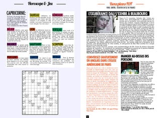 Horoscope & Jeu                                                                                                                                                                         Bons plans IDF
                                                                                                                                                                                                                                        VOIR, SORTIR, ÉCOUTER EN ÎLE DE FRANCE

capricorne:
La Lune, de passage dans le
                                                         TAUREAU              Célibataire, vos                                                            GÉMEAUX              Excellente vitalité
                                                                                                                                                                                                          l’exubérance dali s’exhibe à beaubourg
                                                         émotions vont être secouées, et vous                                                             de base grâce à l’influence du Soleil
secteur de vos projets, forme                            comprendrez que l’amour peut être                                                                dans votre secteur de santé. L’astre
                                                                                                                                                                                                                                                             Depuis le 21 novembre, Salvador Dalí, l’artiste aux
un trigone à Uranus, ce qui est                          comparé à une maladie. Et cette                                                                  du jour aura un effet protecteur et
                                                                                                                                                                                                                                                             œuvres aussi abracadabrantes et délicieusement pi-
excellent pour votre imagina-                                                                                                                                                                                                                                quantes que sa moustache, aussi profondes que ses im-
tion, votre capacité de création                         maladie, vous aurez l’impression de                                                              vous évitera d’attraper les microbes                                                               menses yeux sombres, s’expose à Beaubourg. C’est la
et vos entreprises.                                      l’avoir attrapée. Tous mes voeux !                                                               et virus qui traînent.                                                                             seconde rétrospective que le Centre Pompidou consacre
Vous commencerez bien l’année.                                                                                                                                                                                                                               au maître surréaliste catalan. Et aujourd’hui comme hier,
                                                                                                                                                                                                                                                             le moustachu le plus illustre, le plus complexe et le plus
BÉLIER         Attention, votre agres-
sivité pointera le bout de son nez.
                                                         LION        Les célibataires seront en-
                                                         clins à décider des projets d’union
                                                                                                                                                          VERSEAU           vénus incite à la
                                                                                                                                                                                                                                                             prolifique de l’Art du XXe siècle continue de titiller les
                                                                                                                                                                                                                                                             sens des Parisiens. Ses créations chatouillent l’esprit tan-
                                                                                                                                                                                                                                                             tôt avec la douceur d’une plume tantôt avec la malice
Cela pourrait se traduire, entre                                                                                                                          gourmandise et multiplie les tenta-
                                                         de manière irresponsable, simple-                                                                tions auxquelles il est bien difficile                                                             du poil à gratter. Elles se nourrissent de ses souvenirs
autres, par une tempête dans votre                       ment sur un coup de tête ou un coup                                                                                                         d’enfance (l’œuf colossal de la vie embryonnaire, la mer céruléenne et les rochers escarpés de Cadaqués), de
vie conjugale : certains natifs subi-                                                                                                                     de résister. Si vous n’y prenez pas
                                                         de coeur. Ils devront prendre un peu                                                             garde, vous risquez de prendre             ses obsessions (les fourmis et les sauterelles envahissantes) et de ses passions (les courbes de sa muse Gala).
ront une humiliation de la part de                       de recul et réfléchir davantage afin
leur conjoint ou partenaire, d’autres                                                                                                                     du poids. Et, pour les plus fragiles       Derrière l’homme excentrique, narcissique et obsessionnel, se cache un artiste total aux multiples facettes. Et
                                                         d’éviter de se retrouver dans une
se lanceront dans des disputes qui                       situation inextricable.                                                                          d’entre vous, gare aux embarras            c’est la mosaïque dalienne que l’exposition du Centre Pompidou veut mettre en lumière. Parmi les quelques
risquent de mal tourner.                                                                                                                                  gastriques !                               200 chefs-d’œuvre exposés – peintures, sculptures, dessins, films, photos, installations, traces éphémères
                                                                                                                                                                                                     de happening – les visiteurs redécouvriront les icônes de Dalí : les montres molles de La Persistance de la
Balance               La période semble                 SAGITTAIRE             Plaisir et bien-                                                           SCORPION             Il aura bien de
                                                                                                                                                          la chance, votre conjoint ou par-
                                                                                                                                                                                                     mémoire, l’ovni Buñuelo-dalinien Un chien andalou, le salon-portrait de Mae West constitué d’un canapé
                                                                                                                                                                                                     buccal et d’une cheminée nasale…
favorable aux projets professionnels de                 être en couple ! Voilà le programme                                                                                                          Pénétrez dans l’univers fascinant, onirique, voire cauchemardesque de Dalí. Suivez les sections chrono-thé-
toutes natures, y compris les projets d’as-             fort alléchant qui vous attend. Vous                                                              tenaire ! Vous lui ferez profiter de       matiques de l’exposition : du surréalisme aux explorations scientifiques en passant par la peinture théâtrale.
                                                        serez dans de bonnes dispositions                                                                 votre formidable appétit de vivre.
sociation. Tout pourrait être pour le mieux                                                                                                               Et puis, avec vous, il pénétrera dans      Attention, vous risquez de vous faire aspirer par la folie Dalí… d’être « dalinisé » !
                                                        d’esprit, et vos relations avec votre                                                                                                        Jusqu’au 25 mars 2013 au Centre Pompidou – 19, rue Beaubourg – Paris 4ème
dans le meilleur des mondes possibles.                  conjoint ou partenaire y gagneront                                                                un monde où règnent l’insolite et
                                                        en harmonie.                                                                                      l’imprévu.                                 Tous les jours (sauf le mardi) de 11h à 23h – Prix : 10 euros


POISSONS           Ce curieux aspect                       CANCER           Au ralenti et sous                                                            VIERGE            Dans le domaine          Conversez gratuitement Manger au-dessus des
                                                                                                                                                                                                     en anglais Dans l’Église poissons
de Pluton exercera une influence                           l’influence de Saturne, vous passez                                                            matériel, vous pourrez effectuer des
plutôt négative sur la vie de couple.                      par des phases de morosité. C’est                                                              transactions très profitables, tout
                                                                                                                                                          spécialement l’achat ou la vente de                                             Vous en avez assez des
Vous pourriez avoir des difficultés                        une journée d’équilibre émotif avec                                                                                                                                            restaurants classiques,
inhabituelles avec votre conjoint ou
partenaire.
                                                           votre entourage.                                                                               biens immobiliers. 
                                                                                                                                                                                                     Américaine de Paris                  parfois austères,
                                                                                                                                                                                                                                          souvent décorés de
                                                                                                                                                                                                     Depuis plus de dix ans, c’est un rendez-vous incon-                                           la même façon, sans
                                                                                                                                                                                                     tournable et hebdomadaire pour tous ceux qui                                                  grande originalité ?
                                                                                                                                                                                                     souhaitent faire de nouvelles rencontres tout en pra-                                         Vous voulez surprendre
                                                                                                                                                                                                                                                                                                   vos amis, votre moitié,
                                                                               CONSACRÉ
                                NECTAR                RISQUÉ                                            GRANDE                 POSSESSIF                   TARÉ


                                                                                                                                                                                                     tiquant la langue de Shakespeare : l’église améri-
                                                                               MOTO À 3
                                SALETÉ               SUFFISANTE                                         OUVERTE                SOUVERAIN                   VÊTUE
                                                                                ROUES

                                                                                                                                                                                                                                                                                                   votre famille ? Et vous
                                                                                                       UNE PARTIE
                                                                                                       DU TRAJET                                                                                     caine de Paris, qui se trouve dans le quartier des         appréciez la cuisine asiatique ? Alors vous ne pourrez
                                                                                                                                                                                                     Invalides, est ouverte non seulement aux croyants,
                                                                                                         TUE-


                                                                                                                                                                                                                                                                qu’adorer un petit repas au Dragons Elysées.
                                                                                                       MOUCHES



                                                                                                                                                                                                     mais aussi à tous ceux qui ne le sont pas et qui
                                                                                                                                             CARTE À


                                                                                                                                                                                                                                                                Dans le très chic quartier des Champs-Elysées, rue de
                               EXTÉNUÉS                                                                                                       JOUER
                                CLOISON                                                                                                     N’Y CONNAIT


                                                                                                                                                                                                     souhaitent simplement parler anglais. Pendant une          Berri, ce restaurant proposant de la cuisine chinoise
                                                                                                                                                RIEN

                                                                  S’OPPOSE À
                                                                                                                      NID

                                                                                                                                                                                                     heure et demie, francophones et anglophones se             et thaïlandaise séduira à coup sûr tous ceux qui ont
                                                                     ‘HUE’
                                                                                                                    D’AIGLE
                                                                  ELLE MANIE
                                                                                                                    MARIAGES


                                                                                                                                                                                                                                                                conservé leur âme d’enfant.
                                                                    L’ARC


                               SUFFRAGE
                                                                                             GRAND                                                                                                   rencontrent, conversent et abordent différents sujets
                                                                                                                                                                                                                                                                Le concept ? Vous dégusterez vos plats dans une salle au
                                                                                           NETTOYAGE

                                                                                                                                                                                                     comme la politique, le social, la culture, le sport ou
                                ENCHAN-                                                                                                                             THÉORIE
                                                                                              EN
                                 TEUR
                                                                                            VOGUE

                                                                                                                                 APRÈS
                                                                                                                                                                                                     simplement des détails de la vie quotidienne : tous les    décor typiquement asiatique et au-dessus d’un aqua-
                                                                                                                                                                                                                                                                rium géant ! Lumière bleutée et ambiance aquatique
                                                                                                                                IMPÔTS


                                                                                                                                                                                                     champs sont couverts. Il n’est pas nécessaire d’avoir
                                                                                                                                 RESTAU
                                                                                                                               D’ÉTUDIANT

                                                                                                                                                                                                                                                                accompagneront votre repas, et vous pourrez tester votre
                               CERTIFIERA
                                DIRIGER
                                                                                                                                                           CANCÉ-
                                                                                                                                                           REUSE
                                                                                                                                                                                                     un excellent niveau de langue, le but est justement        connaissance de la faune marine en regardant nager
                                                                                             TARTE                                                                                                   de l’améliorer « to speak english fluently ». Puisque      sous vos pieds poissons et tortues ! De quoi vous faire
                                                                                                                                                                                                     tous les étudiants n’ont pas les moyens de s’offrir
                                                                                             SALÉE
                                                                                            RIEN DU
                                                                                             TOUT                                                                                                                                                               patienter s’il y a un peu d’attente entre les plats.
                                            CACHÉ
                                                                               BOUDDHIS-
                                                                                  TE                                           OBTENUS                                                               un séjour linguistique, c’est donc l’Amérique qui          Les spécialités du chef ? Les raviolis au crabe, les toasts à
                                                                                                                                                                                                                                                                la crevette, le dim sum, le canard laqué…
                               COMPRIMÉ     PRINCE

                                                                                                                                                                                                     vient à eux. En immersion totale, l’exercice est
                                                                                  TRÈS                                         EXÉCUTERA
                                            HINDOU
                                                                               RIGOUREUX


                                                                                                         GENRE
                                                                                                                                             PRONOM
                                                                                                                                                                                                     un bon moyen de vaincre sa timidité en allant à            Pour ceux qui souhaitent manger à petits prix, le menu
                                                                                                                                                                                                                                                                du midi est tout à fait abordable (12 euros pour une
                                                                                                       LITTÉRAIRE
                                                                                                                                            PERSONNEL
                                                                                                       RACCOURCI


                                                                                                                    POUR SE
                                                                                                                                                                                                     la rencontre de personnes venant d’horizons dif-           entrée, un plat et un dessert). Pourquoi alors ne pas se
                                                                                                                                                                                                     férents. L’entraînement est linguistique et social
                               DANGEREUX              INDIVIDU


                                                                                                                                                                                                                                                                laisser par exemple tenter le dimanche, le restaurant
                                                                                                                     DOPER                                          ÉLIMER
                                PESTICIDE             EXPOSÉ
                                                                                                                     SAISON


                                                                  EXPULSER
                                                                   DE L’AIR
                                                                                                                                              FILET
                                                                                                                                              D’EAU                                                  donc, tout en laissant une part de surprise avant          étant ouvert de 12h à 14h30 ? En soirée, les tarifs
                                                                                                                                                                                                     le début de la session, car on ne sait jamais qui          tournent autour de 35 euros.
                                                                   PAS EN                                                                   ELLE A SES
                                                                   FORME                                                                     TABLES



                                                                                                                                                                                                     y prendra part.                                            Dragons Elysées, 11 rue de Berri, Paris 8ème
                                  PAS
                                                                                            ÉTENDIS
                                  LAID
                                                                                            DEUX À
                                 APPÂT

                                                                                                                                                                                                                                                                Ouvert du lundi au dimanche, de 12h à 14h30, puis de
                                                                                             ROME

                                                                                                                                                                                                     Tous les jeudis, de 18h à 19h30 - 65, quai d’Orsay,
                                DU GAIN


                                                                                                                                CRI DANS
                                                                                                                                L’ARÈNE
                                                                                                                                                                                                     Paris 7ème                                                 19h à 23h30
                               LE CORPS                                                                             ORGUEIL-
                               DU CHRIST                                                                             LEUX




16                                                                                                                                                                                                   17
 