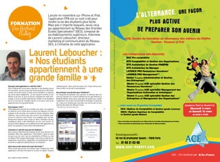 Lancée mi-novembre sur iPhone et iPad,
                                                        l’application PPA est un outil créé pour
                                                        rendre la vie des étudiants plus facile.
   fORMaTIOn                                            Mais pas n’importe lesquels, seuls ceux
     Par Raphael                                        qui appartiennent au Réseau des Grandes
                                                        Ecoles Spécialisées* (GES), composé de
        Hudry                                           six établissements supérieurs. Interview
                                                        de Laurent Leboucher, directeur
                                                        marketing et communication du Réseau
                                                        GES, à l’initiative de cette application.


                              Laurent Leboucher :
                              « Nos étudiants
                              appartiennent à une
                              grande famille »
Pourquoi cette application a-t-elle été créée ?                     établissements. Nous sommes assez fiers d’avoir été les pre-
Elle a d’abord été conçue pour répondre à une question que je       miers à offrir un tel outil à nos étudiants.
me suis posé : qu’est-ce que mon école aurait pu m’offrir pour
rendre ma vie plus facile si j’étais encore étudiant? La réponse    Que prévoyez-vous de faire pour l’améliorer?
est venue assez rapidement : je suis toujours scotché à mon         Vu l’engouement général, nous pensons la décliner dans les
iPhone et de plus en plus de jeunes s’équipent de cette tech-       mois qui viennent sur d’autres plateformes du type Android ou
nologie. Il nous a semblé important de montrer à nos étudiants      Windows Mobile. Nous avons aussi plein de projets pour rendre
qu’ils ne sont pas de «simples clients» à nos yeux, mais qu’ils     l’application encore plus fonctionnelle et prolonger sa durée de
appartiennent à une grande famille.                                 vie ; mais je ne voudrais pas trop aider nos concurrents en leur
                                                                    donnant des pistes de réflexion (rires).
Que propose-t-elle ?                                                * PPA, EIML Paris, IPE, ESGI, ICAN, ESTV
Cette application permet de consulter ses notes, ses supports
et salles de cours, d’être averti en direct de l’absence d’un en-
seignant et de consulter son emploi du temps à distance. Mais
attention, cela ne donne pas une excuse à nos étudiants pour
arriver en retard en cours (rires) ! Les candidats pour nos éta-
blissements peuvent aussi suivre en direct l’évolution de leur
candidature grâce à des identifiants qui leur sont fournis. Ils
peuvent même déposer une candidature via cette application ou
poser une question à notre service des admissions !

comment a-t-elle été reçue par les étudiants ?
Nous l’avons d’abord lancée en phase de test sans informer nos
étudiants. Mais très rapidement, l’information a filtré et, dans
les jours qui ont suivi, tous les propriétaires d’iPhone au sein
du Réseau GES l’avaient téléchargée. Cela a été au-delà de nos
espérances. Aujourd’hui, l’application est parfaitement opéra-
tionnelle et largement plébiscitée par nos étudiants.

avez-vous eu des retours de la part des écoles ?
Elles ne sont pas venues m’en parler mais j’imagine que notre
application a dû faire des jaloux et qu’elle va inspirer d’autres


34 / CAMPUS MAG FéVRIER                                                                                                                FéVRIER CAMPUS MAG / 35
 