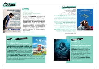 54
Cinema
Stronger
Drame / Biopic - USA
De David Gordon Green
Avec Jake Gyllenhaal, Tatiana Maslany,
Miranda Richardson…
Le 15 avril 2013, Jeff Bauman, dans l’espoir de re-
conquérir son ex petite amie, vient l’encourager lors
du Marathon de Boston. Alors qu’il l’attend près de la
ligne d’arrivée, brandissant une pancarte à son nom,
une bombe explose. Jeff perd ses deux jambes dans
l’attentat. Les mois suivants, il va devoir lutter pour
guérir, aussi bien physiquement que psychologique-
ment et émotionnellement. Un combat difficile mais
inévitable s’il veut pouvoir un jour reprendre le con-
trôle de sa vie… Adapté d’une histoire vraie, Stron-
ger est un film qui prend aux tripes et ne laisse per-
sonne de marbre.
Sortie prévue le 7 février
Call me by your name
Drame
France, Italie, USA, Brésil
De Luca Guadagnino
Avec Timothée Chalamet,
Armie Hammer, Michael Stuhlbarg…
Durant l’été 1983, Elio, 17 ans, passe ses vacances
en Italie dans la villa familiale avec ses parents.
Erudit, sophistiqué et passionné par la musique et la
littérature, Elio a reçu une éducation parfaite. Il reste
cependant très innocent surtout dans le domaine des
relations amoureuse.Saviebascule,lorsqu’iltombe
amoureuxd’Oliver, un séduisant américain venu
préparer son doctorat auprès du père d’Elio, éminent
professeur en culture gréco-romaine.
Un superbe film, émouvant sans jamais tomber
dans le pathos, enrichi par le talent de son casting
et la beauté des paysages italiens. Le film est
nominé pour 3 Oscars, dont meilleur acteur.
Sortie le 28 février 2018
La forme de l 'eau
Fantastique - USA
DeGuillermo Del Toro
Avec Sally Hawkins, Michael Shannon,
Richard Jenkins, Doug Jones, Octavia Spencer
1962. En plein cœur de la guerre froide,
Elisa, muette, fait le ménage dans un
laboratoire gouvernemental ultra-secret.
Elle y découvre un homme amphibien,
retenu prisonnier. La jeune employée
tombe alors amoureuse de cette créature
et veut l’aider à s’échapper.
Del Toro nous fait son « Belle et la Bête »
et le résultat est une merveille de beauté
et de romantisme. Nominé pour 13 Oscars
Sortie le 21 février 2018
Mary et la fleur de la sorciere
Action - Japon
De Hiromasa Yonebayash
Avec Ruby Barnhill, Kate Winslet, Jim Broadbent…
Alors qu’elle vient d’emménager chez sa grand-mère,
Mary découvre une fleur étrange qui ne fleurit que tous
les 7 ans. On l’appelle la « fleur de la sorcière ». Grâce à
cette plante aussi belle qu’intrigante, la jeune fille obtient
des pouvoirs magiques le temps d’une nuit et accède à
Endor, une école de magie très réputée, cachée dans les
nuages. De là-haut, elle ira de surprises en découvertes…
Premier film du studio Ponoc, s’annonçant déjà com-
me le digne successeur du studio Ghibli, Mary et la
fleur de la sorcière a tout pour plaire aux fans d’animation japonaise, et plus
particulièrement à ceux du célèbre studio !/BR/BR Collector SPHE. Bonus : Sc.
coupées, nombreux docs., animatics…
Sortie prévue le 7 février
 
