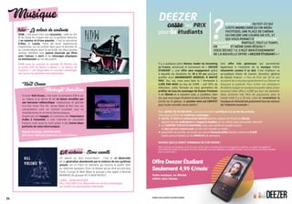 hdw -Le voleur de couleurs
HDW, c’est avant tout une rencontre ; celle du Yin
et du Yang, du crayon noir sur la partition blanche,
d’un slameur et d’une pianiste : c’est la rencontre
d’Alex et Louise. Forts de leurs expériences
respectives, sur les scènes slam pour le premier et
au conservatoire pour la seconde, les deux jeunes
artistes distillent une poésie musicale qui flirte
avec l’amour, la mort et les tatouages physiques
ou émotionnels qui en découlent.
HDW sera en concert le samedi 24 février sur
la scène EVE au Mans. L’album « Le Voleur de
Couleurs » est disponible en version numérique
sur toutes les plateformes habituelles.
Kill violence - Stone cavalli
Un album au titre ensorcelant : c’est le cri désinvolte
de la génération abandonnée par la violence de nos systèmes
actuels. Un cri franc et salutaire qui touche le public bien
au-delà des tympans. Pour ce disque qui se veut encore plus
Punk, Grunge et New Wave le groupe a fait appel à Manuel
BARRERO du groupe AS A NEW REVOLT.
LABEL : SAND MUSIQUE
KILL VIOLENCE est disponible en version numérique
sur toutes les plateformes habituelle.
Nuit Ocean
Midnight Seduction
Ecouter Nuit Ocean, c’est avoir la sensation d’être sur
un radeau à la dérive et de se laisser envoûter par
une berceuse mélancolique, chaleureuse et glaciale
à la fois. Entre The XX, James Blake et Bon Iver, ses
compositions sont un cocktail troublant tout en
réverbérations et en échos fantomatiques.
Inspiré par ses voyages, et convaincu de l’importance
d’aller à l’essentiel, il crée l’intimité en racontant
l’amour, mais aussi la mort grâce à des textes blues
parfumés de notes électroniques.
Maison de disque : MAISON AINSI
EP 4 titres ‘Midnight Seduction’ sorti le 9 février
14
Musique DEEZER
casse les PRIX
pour les étudiants
Il y a quelques jours Deezer, leader du streaming
en France, annonçait le lancement de « DEEZER
ÉTUDIANT », une offre sans engagement grâce
à laquelle les étudiants de 18 à 25 ans peuvent
profiter d’un ABONNEMENT MENSUEL À MOITIÉ
PRIX. Oui, oui, vous avez bien lu ! Annoncée à
4,99€ PAR MOIS au lieu de 9,99€ – soit 50% de
réduction, cette formule va vous permettre de
profiter de tous les avantages de Deezer Premium
+ en illimité et à moindre coût, à condition, bien
sûr, que vous soyez étudiant et dans la limite d’âge.
Cerise sur le gâteau : le premier mois est GRATUIT
pour toute nouvelle souscription !
Une offre très généreuse qui permettrait
également à l’industrie de la musique d’être
rémunérée comme il se doit. C’est d’ailleurs ce
qu’explique Alexis de Gemini, directeur général
de Deezer France : « Plus de 50% des 18-24 ans
écoutent de la musique gratuitement sur Deezer en
bloquant la publicité. Pour inciter nos utilisateurs
étudiants à payer la musique à sa juste valeur, [nous
lançons] cette offre à 4,99€ qui leur est destinée.
Nous sommes très fiers de poursuivre ainsi le
travail initié il y a 10 ans, celui de remonétiser la
musique en rémunérant justement tous les acteurs
de l’industrie musicale ».
Pour MOINS DE 5€ PAR MOIS, vous pouvez donc contribuer à la survie des artistes,
mais aussi profiter de nombreux avantages :
 ACCÈS À TOUT LE CATALOGUE DEEZER (soit 44 millions de titres) en illimité
depuis tous les ordinateurs et supports mobiles, et ce, même sans connexion internet !
 un CONFORT D’ÉCOUTE MAXIMAL avec une meilleure qualité sonore
et plus aucune coupure pub, qu’elle soit visuelle ou audio.
 possibilité de profiter de toutes les autres fonctionnalités Deezer comme le FLOW
(radio personnalisée) ou les PAROLES de chansons.
AVOUEZ QUE ÇA SERAIT DOMMAGE DE S’EN PRIVER !
Offre réservée aux étudiants de 18 à 25 ans, inscrits dans un établissement d’enseignement supérieur accrédité. Possibilité de
renouvellement jusqu’à 3 fois pour 12 mois consécutifs, tant que l’étudiant est qualifié. Rendez-vous sur deezer.com/offers/student
pour en savoir plus !
PETITE DEVINETTE : QU’EST-CE QUI
COÛTE MOINS CHER QU’UN MENU
FASTFOOD, UNE PLACE DE CINÉMA
OU ENCORE UNE COURSE EN VTC, ET
QUI VOUS PERMET D’ÉCOUTER VOTRE
MUSIQUE PRÉFÉRÉE PARTOUT, TOUT LE TEMPS,
EN ILLIMITÉ ET MÊME SANS RÉSEAU ?
VOUS SÉCHEZ ? IL S’AGIT BIEN ÉVIDEMMENT
DE LA NOUVELLE OFFRE « DEEZER ÉTUDIANT » !
 