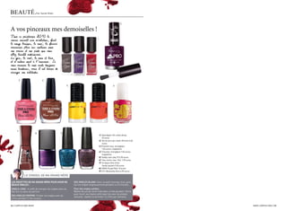 BeauTé.
FOrmaTiOn.             par sarah riahi



                                                                                                         2

A vos pinceaux mes demoiselles !
Pour ce printemps 2010 le
vernis connaît une révolution, finit                                         1

le rouge basique, le rosé, la french
manucure place aux couleurs pour
vos mains et vos pieds que vous
allez bientôt redécouvrir.
Le gris, le vert, le rose et bien
et d’autres sont à l’honneur. Je
vous rassure le noir reste toujours
aussi tendance, mais il est temps de
changer vos habitudes.
         3                  4

                                                   5                                             6




     7
                       8                      9
                                                                                 1/ apocalyptic-Kit urban decay,
                                                                                     26 euros
                                                                                 2/ Vernis lycra pro violet, rimmel 6,60
                                                                                     euros
                                                                                 3 / Flamant rose, strongpro
                                                                                     7,54 euros, maybelline
                                                                                 4/ chocolat, strongpro 7,54 euros,
                                                                                     maybelline
                                                                                 5/ Debby color play 75 5,90 euros
                                                                                 6/ Yves rocher rose 3ml, 1,95 euros
                                                                                 7/ so laque ultra shine
                                                                                     santal opulent 9,65 euros
                                                                                 8/ Nars purple rain 18 euros
                                                                                 9/ O.p.I absolutely alice 6,90 euros

             le conseil de Ma Grand Mère

les recettes de Ma Grand Mère Pour avoir de            DES ONGLES BLANC: avec un petit morceau d’ail, grat-
Beaux onGles :                                         tez vos ongles soigneusement pendant 4 à 5 minutes.
ONGLE LONG : Il suffit de tremper les ongles dans du   Pour des ongles solides :
thé vert ou dans du parfum                             mettez du jus de citron frais dans un bol pendant 10min
                                                       puis rincer vos mains enfin laver les avec du produit
DES ONGLES PROPRE: Frotter vos ongles avec du          vaisselle, répétez la formule 1 à 2 fois par semaine
citron pendant 5 min ou plus.


3 / campus mag mars                                                                                                       mars campus mag / 3
 