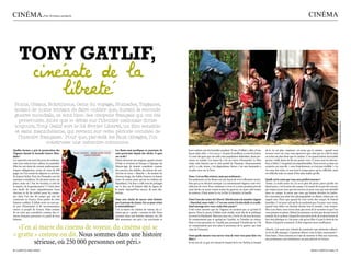 Cinéma.                        par Ornella Lamberti                                                                                                                                                                                    Cinéma




      tony Gatlif,
                    cinéaste de la
                        liberté
 Roms, Gitans, Bohémiens, Gens du voyage, Nomades, Tsiganes,
 autant de noms tentant de faire oublier que, durant la seconde
 guerre mondiale, ce sont bien des citoyens français qui ont été
   persécutés. Alors que le débat sur l’identité nationale divise




                                                                                                                                                                                                                                                                        Crédit Marina Obradovic
 toujours, Tony Gatlif sort le 24 février Liberté, un film sensible
 et sans manichéisme, qui revient sur cette période occultée de
  l’histoire française. Pour que, par-delà les faux clivages, l’on
                construise une mémoire commune.
Quelles formes a pris la persécution des              Les Roms sont pacifiques et, pourtant, ils        leurs enfants ont été humiliés pendant 70 ans. Il fallait y aller, d’une           de la vie est plus «metteur» en scène que le cinéma : quand vous
Tsiganes durant la Seconde Guerre Mon-                sont persécutés depuis des siècles. À quoi        façon claire, dire : « il y a eu ça ». Et puis, le meilleur, ce sont les Justes.   revoyez votre vie, vous vous apercevez que celui qui en a fait la mise
diale ?                                               est-ce dû ?                                       Ce sont des gens qui ont aidé cette population diabolisée, dont per-               en scène est plus doué que le cinéma. C’est quand même incroyable
Les autorités ont tout fait pour les sédenta-         Il faut retourner aux origines, quand, venant     sonne ne voulait. Ces Justes-là, c’est un trésor d’humanité. Le film               qu’une vieille dame de 86 ans puisse vivre 15 jours sous les décom-
riser, leur enlever leur culture, les assimiler.      d’Inde et arrivant en Europe à l’époque du        traite cette histoire par le côté positif de l’humain. Heureusement                bres, à Haïti. C’est génial, incompréhensible. Vous écrivez ça dans un
Elles les ont dotés de carnets anthropomé-            Moyen-âge, ils étaient considérés comme           qu’il y a cela, sinon, c’est dégueulasse. Sinon, c’est une humanité à              scénario, on vous dit : « non, franchement, ce n’est pas crédible ! » La
triques obligatoires, sortes de visas de 400          des sorciers, des diables, des jeteurs de sort.   ne plus vivre sur la Terre.                                                        vie nous fait échec et mat tout le temps parce qu’on réfléchit, mais
pages où l’on notait les départs et arrivées.         Arrivés en terre « blanche », ils avaient les                                                                                        on réfléchit mal, on essaie d’être plus malin qu’elle.
Ils étaient fichés. Puis, les Nomades ont été         cheveux longs, des habits bizarres et étaient     Donc c’est un film sérieux, mais pas seulement...
astreints à résidence. Ils devaient rester sur        noirs (la même peau qu’ont les indiens du         Pas seulement car les Roms ont une façon de vivre tellement surréa-                Quelle est la scène que vous avez préféré tourner ?
place, mais où ? Sur les terrains, à côté de          Rajasthan). On leur a collé tous les préjugés     liste que ça en devient comique. La communauté tsigane a une véri-                 Toutes. La seule scène où j’ai eu le plus de peine, parce qu’elle me
la mairie, de la gendarmerie ? C’était alors          sur le dos car ils lisaient déjà les lignes de    table joie de vivre. Pour continuer à vivre et à croire pendant près de            faisait peur, c’est la scène des camps. J’ai essayé de ne pas être voyeur,
très facile de venir réquisitionner leurs             la main. Aujourd’hui encore, ils sont dia-        neuf siècles en ayant connu toutes les guerres, en ayant subi toutes               par respect pour ceux qui ont survécu et pour ceux qui sont décédés
chevaux et de les arrêter pour les emme-              bolisés.                                          les misères, il faut aimer la vie, la fête, la fantaisie, la famille.              dans ces camps. Je pense que ceux qui étaient derrière les barbe-
ner dans l’un des 40 camps qui ont été                                                                                                                                                     lés n’auraient pas aimé être photographiés ou filmés, même par un
construits en France. Pour parler de cette            Vous avez choisi de narrer cette histoire         Dans l’une des scènes de Liberté, Taloche joue à la manière tsigane                regard ami. Parce que quand ils sont sortis des camps, ils étaient
histoire oubliée, il fallait avoir un tout pe-        par le prisme des Justes. Est-ce pour éviter      « Maréchal, nous voilà ! » C’est une scène à la fois drôle et cruelle.             humiliés. C’est pour cela qu’ils ne parlaient pas. Excusez-moi, mais,
tit peu d’humanité et de reconnaissance               le misérabilisme ?                                Quel message avez-vous voulu faire passer ?                                        quand vous faites vos besoins devant tout le monde, vous ressem-
envers ce peuple de France. Mais comme                J’en ai marre du cinéma de voyeur, du ci-         Cette scène montre que les Tsiganes ne savaient pas ce qu’était la                 blez à un chien, vous n’avez donc pas envie de le raconter ni que l’on
ils ne sont pas considérés comme des ci-              néma qui se « gratte » comme on dit. Nous         guerre. Pour le savoir, il fallait avoir étudié, avoir fait de la politique        vous prenne en photo. Même les animaux ne font pas devant tout le
toyens français, personne n’a parlé de leur           sommes dans une histoire sérieuse, où 250         ou avoir lu Machiavel. Mais eux, leur vie, c’est la vie de tous les jours.         monde, ils se cachent. Quand ils sont sortis de là, ils avaient honte de
histoire.                                             000 personnes ont péri. Les survivants et         Ils comprennent que si quelqu’un t’insulte, tu l’insultes en retour.               leur état physique et c’est pour cela qu’un film n’a pas le droit de les
                                                                                                        Mais si une personne ne t’insulte pas, pourquoi l’insulterais-tu ? Ils             filmer n’importe comment. Il doit respecter leurs souffrances.

  «J’en ai marre du cinéma de voyeur, du cinéma qui se                                                  ne comprenaient pas non plus le processus de la guerre, qui était
                                                                                                        celui de l’invasion.                                                               Liberté, c’est aussi une volonté de construire une mémoire collecti-

« gratte » comme on dit. Nous sommes dans une histoire                                                  Dans quelle mesure vous servez-vous de votre vécu pour faire vos
                                                                                                        films ?
                                                                                                                                                                                           ve, là où elle manque. Comment désirez-vous le faire, exactement ?
                                                                                                                                                                                           Sans haine. Nous sommes en train de montrer le film aux rectorats,
                                                                                                                                                                                           aux professeurs, aux instituteurs, un peu partout en France.
         sérieuse, où 250 000 personnes ont péri.»                                                      Je me sers de ce que m’a donné le hasard de la vie. Parfois, le hasard

 / campus mag mars                                                                                                                                                                                                                      mars campus mag / 9
 