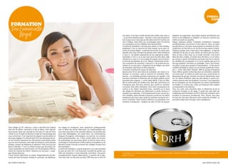 fORma-
                                                                                                                                                                                                                                                               TiOn
   fORmaTiOn
    Par Emmanuelle
        Ringot                                                                                                                          est retenu. il est donc inutile de faire des redites avec celui-ci   préparer vos arguments. vous devez évaluer précisément vos
                                                                                                                                        - ce qui ferait double emploi - mais par contre utile de préciser    forces et vos faiblesses et préparer un discours construit qui
                                                                                                                                        tout ce que vous n’avez pas pu dire dans votre cv. comme son         mettra en avant vos qualités.
                                                                                                                                        nom l’indique, cette lettre qui accompagne votre cv précise          Depuis quelques années, l’entretien d’embauche classique
                                                                                                                                        vos motivations tout en reflétant votre personnalité.                est délaissé pour une version 2.0 de l’exercice. ainsi, ne soyez
                                                                                                                                        la lettre de motivation n’est pas pour autant un récit autobio-      pas étonné si un recruteur vous propose un entretien en visio-
                                                                                                                                        graphique. c’est un exercice de style imposé, qu’on peut ré-         conférence via internet ou sur les forums des salons virtuels.
                                                                                                                                        sumer en quatre étapes : la phrase d’accroche, la raison pour        pratique puisque vous n’avez pas à vous déplacer, ce type de
                                                                                                                                        laquelle vous avez entrepris de postuler dans cette entreprise       méthode est de plus en plus utilisé, de même que les entre-
                                                                                                                                        (« vous »), les détails argumentés de vos aspirations profes-        tiens en face à face mais sur le mode convivial, c’est-à-dire
                                                                                                                                        sionnelles (« moi »), et ce que vous pourriez faire dans cette       dans des bars, stades, et autres lieux de loisirs. le recruteur
                                                                                                                                        entreprise (« nous »). il est d’usage de soigner pour terminer,      qui use de ce genre d’entretiens veut avant tout voir le naturel
                                                                                                                                        la formule de politesse de la fin. Depuis l’avènement d’inter-       du candidat qui se présente à lui. Ça ne signifie pas qu’il ne
                                                                                                                                        net, la question de caractère « manuscrit » de la lettre de mo-      faut pas préparer l’entretien au préalable, mais il faut laisser
                                                                                                                                        tivation ne se pose plus. l’important est de rédiger une lettre      une place un peu plus grande à l’improvisation. « il faut que le
                                                                                                                                        de motivation spécifique à l’offre proposée.                         candidat privilégie le contact et une certaine qualité de la rela-
                                                                                                                                        l’entretien d’embauche, phase de séduction                           tion », confie Jean-noël thiollier, DrH du groupe Disneyland
                                                                                                                                        Quand votre cv et votre lettre de motivation ont réussi à in-        paris. même qualité recherchée dans les entretiens collectifs
                                                                                                                                        téresser un recruteur, vient le moment de l’entretien d’em-          où il faut savoir se mettre en avant sans pour autant briser la
                                                                                                                                        bauche. « la véritable première impression est capitale, c’est       dynamique du groupe. certains recruteurs démarchent aussi
                                                                                                                                        pourquoi l’entretien d’embauche est une étape capitale, que le       sur les salons étudiants, dans les jobs dating et autres ren-
                                                                                                                                        postulant doit préparer », confie sylvie werlé. il faut en effet,    contres directes avec les étudiants. là encore, il est important
                                                                                                                                        dès la confirmation du rendez-vous, faire des recherches sur         de se renseigner sur les entreprises qui seront représentées
                                                                                                                                        l’entreprise pour être plus informé, plus réactif en entretien       et d’établir un contact avec celles qui proposent des emplois
                                                                                                                                        et prouver ainsi votre motivation, voire votre connaissance du       correspondant à vos attentes.
                                                                                                                                        secteur et du métier. important aussi, connaître sur le bout         tous ces outils sont essentiels dans la démarche qu’est la
                                                                                                                                        des doigts les éléments qui définissent la petite annonce à          recherche d’emploi ou de stage. il existe des sites web qui
                                                                                                                                        laquelle vous répondez. c’est fondamental et pas mal de jeu-         modélisent voire formatent vos cv et lettre de motivation pour
                                                                                                                                        nes candidats, ayant répondu à plusieurs annonces, ne savent         accélérer le processus d’embauche. pour l’heure, vous avez
                                                                                                                                        finalement plus pour quel poste ils postulent lorsqu’ils arri-       en main les clés pour démarrer votre recherche d’emploi. la
                                                                                                                                        vent à l’entretien. autre travail à effectuer en préambule d’un      prochaine étape sera d’envoyer votre candidature !
                                                                                                                                        entretien d’embauche : l’analyse de votre cv afin de pouvoir




pour rédiger un cv « efficace », celui-ci doit être tout d’abord      vos stages en entreprise, votre expérience professionnelle
titré afin de définir clairement et dès le début, votre objectif.     avec le détail des tâches effectuées, les responsabilités que
vous pouvez opter par exemple en titre pour le nom de votre           vous avez assumées et les résultats obtenus, les qualités que
métier et sur la ligne en-dessous le type de contrat/stage que        vous avez développées, vos savoir-faire, vos connaissances
vous recherchez. il est important de soigner la présentation et       (langues étrangères, informatique), vos permis, vos activités
de ne pas négliger l’en-tête de votre cv. il est nécessaire de lis-   extra-professionnelles, etc. il faut surtout éviter les erreurs
ter de manière exhaustive les informations essentielles telles        de présentation qui pourraient gêner la lecture (recto-verso,
que vos nom et prénom, votre date de naissance, votre adresse         surcharge) et l’énumération d’informations incomplètes ou de
postale, numéro de téléphone et adresse e-mail, ainsi qu’une          données inutiles (comme le brevet des collèges lorsque vous
photo d’identité. « c’est un reflexe humain que de vouloir voir       êtes bachelier)…
à quoi ressemble son interlocuteur. un cv sans photo a 30% en         la lettre de motivation, coup de projecteur sur la personnalité
moins de chances de retenir l’attention du recruteur », expli-        en plus de votre cv, il est fortement conseillé de joindre une
que claude amouriq.                                                   lettre de motivation à votre demande d’entretien. Document        se préparer aux nouveaux entretiens d’embauche, par Jean-marc engelhard et céline lacourcelle, 100 conseils de pros, l’ex-
il faut ensuite répertorier et classer temporellement les élé-        complémentaire souvent déterminant, il convient de la valo-       press. 12 euros
ments de votre formation (initiale et continue), vos diplômes,        riser avec soin car elle sera lue dans 100% des cas si votre cv

32 / campus mag mai                                                                                                                                                                                                                                    mai campus mag / 33
 