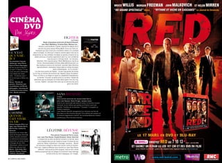 CInéMa
     dvd
         Par J.Guez
                                                                                  fighTer
                                                                                             Le 9 mars
                                                   Biopic dramatique américain de David O.Russell,
                                                 avec Mark Wahlberg, Christian Bale, Melissa Leo...
                                            Histoire vraie bluffante, Fighter reprend les débuts de la
                                           carrière du jeune boxeur micky Ward. Entre son frère ex-
                                      champion qui veut à tout prix l’entraîner même s’il a sombré
 Ce n’eST                          dans la drogue, sa mère qui s’impose comme agent mais qui le
                                  programme sur des combats minables ou perdus d’avance et sa
 qu’un Dé-                           petite amie qui a d’autres aspirations pour lui, son combat de
 buT                                                     tous les jours n’est pas facile - lui non plus.
 Documentaire français                  attention, film coup de poing ! mark Wahlberg au top de sa
 réalisé par Jean-Pierre                 forme, méconnaissable christian Bale (définitivement l’un
 Pozzi et Pierre Barougier              des meilleurs acteurs du moment), seconds rôles féminins
 Qu’est-ce que la liberté ?              époustouflants, réalisation impeccable et scènes de boxes
 La mort ? L’amour ? c’est                                       quasi-authentiques : on s’y croirait !
 ce qu’une prof a demandé            L’un des bons points de Fighter : ne pas trop perdre de temps
 à ses élèves de mater-           sur le ring, en filmant les tensions qui règnent autour du boxeur.
 nelle... Et devinez quoi ?        Faire carrière à Las Vegas en ayant la culpabilité d’abandonner
 Ils ne sont pas si bêtes ces            sa famille ? Ecouter sa petite amie ou sa mère ? autant de
 petits!                            dilemmes que le champion en herbe devra gérer hors du ring.
 Bonus : Paroles de                  Le vrai « fighter » est peut-être celui qui se bat tous les jours
 parents ; Entretien avec                                                              pour s’en sortir.
 un professeur certifié de
 philosophie ; Interview de
 l’institutrice et de la direc-
 trice ; Bande-annonce.
                                                                       SanS iDenTiTé
                                                                       2 mars
                                                                       Film d’action américain de Jaume Collet-Serra,




                                                                                                                                         RED © 2010, ARTWORK & SUPPLEMENTARY MATERIALS © 2011 SUMMIT ENTERTAINMENT, LLC. Tous droits réservés.
                                                                       avec Liam Neeson, Diane Kruger, January Jones
                                                                       suite à une courte période dans le coma, un homme voulant
                                                                       retrouver sa vie réalise que quelqu’un d’autre a pris son
                                                                       identité. Troubles de la mémoire ? complot ? L’enquête se
                                                                       révèlera explosive...
                                                                       Liam Neeson (bientôt sexagénaire) se retrouve une fois de
 L’homme                                                               plus dans un film d’action poussif. si le rythme est soutenu et
 qui vou-                                                              le scénario légèrement inventif, les invraisemblances restent
                                                                       nombreuses. pour les fans d’action.
 LaiT vivre
 Sa vie
 Drame français d’Eric Lar-
 tigau, avec Romain Duris,
 Marina Foïs, Catherine
 Deneuve                                               LégiTime DéfenSe
 adaptation du roman épo-                                                                    16 mars
 nyme de Douglas Kennedy,                                   Film policier français de Pierre Lacan,
 ce film raconte comment                avec Jean-Paul Rouve, Claude Brasseur, Olivier Gourmet
 un évènement dramatique                 La disparition du père de Benoît entraîne ce dernier dans
 va pousser un jeune avocat              une enquête obscure qui révélera la part d’ombre de son
 à changer de vie. Film                 paternel. mafia, enlèvement, chantage, menaces... Benoît
 intéressant, même si la fin           se retrouvera malgré lui dans une course contre la montre.
 diffère de celle du livre.         Film noir, Légitime défense nous montre un Jean-paul rouve
 Bonus : Interviews, Ren-                différent. cela aurait pu être original, mais le film n’évite
 contres, Photos, Projets           malheureusement pas les pièges d’un premier long-métrage
 d’affiche, Storyboard.                               (construction du récit, dialogues, etc.) Inégal.


8 / campus mag mars
                                                                                                                                                                                                                                                 www.red-ledvd.com   mars campus mag / 9
 