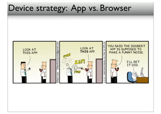 Device strategy: App vs. Browser
 