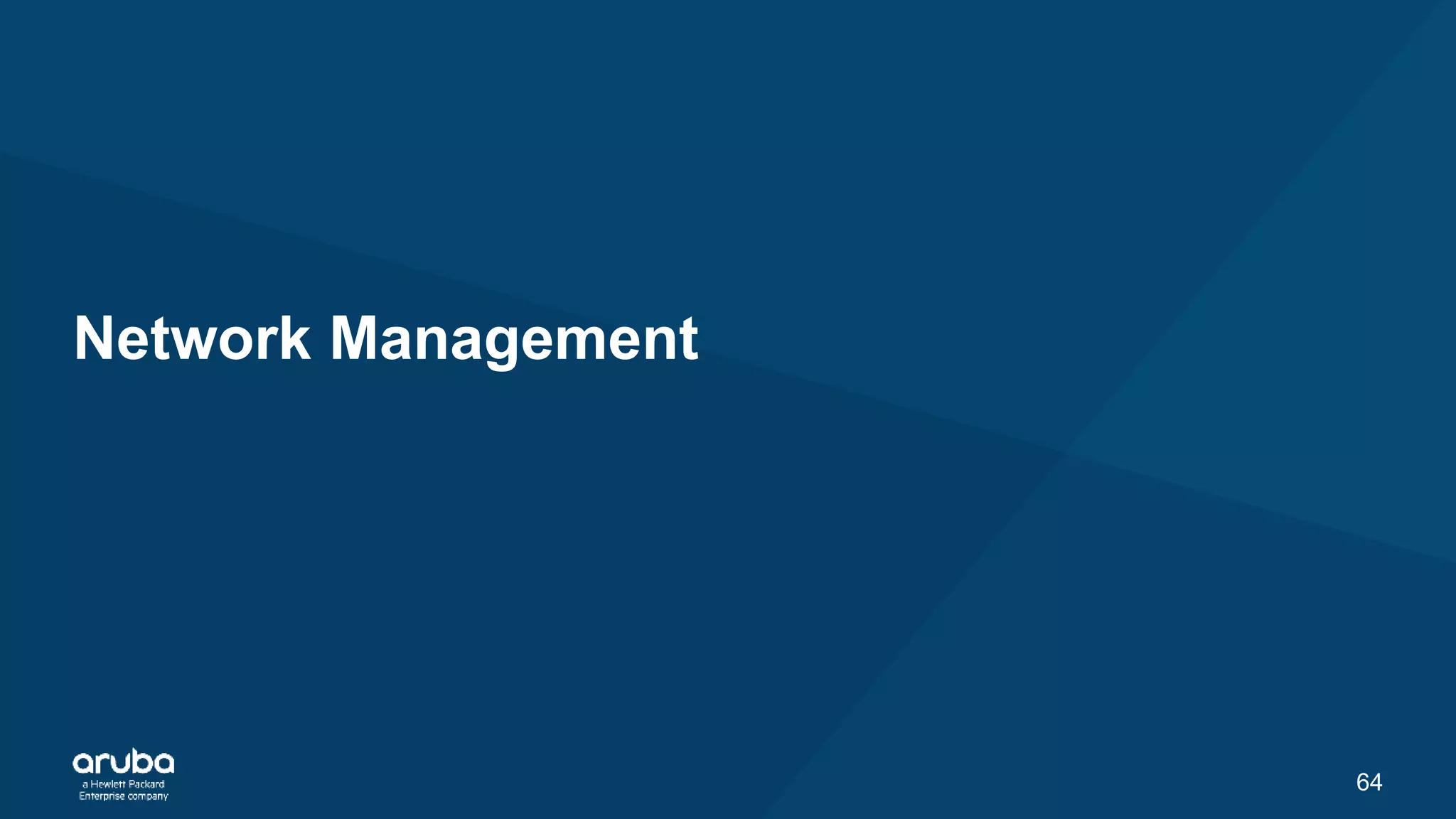 64
Network Management
 