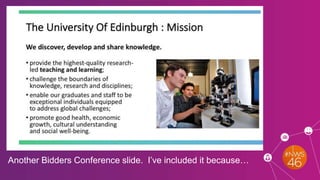 Another Bidders Conference slide. I’ve included it because…
 