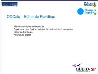 OOCalc  - Editor de Planilhas 