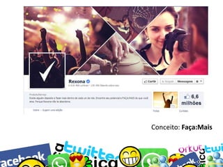 Conceito: Faça:Mais

 