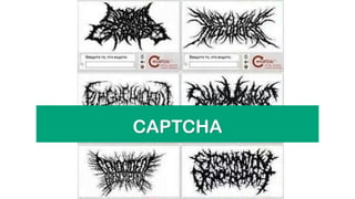  
CAPTCHA 
 