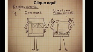 Clique aqui!
 