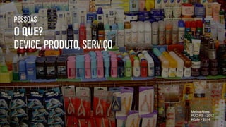 Melina Alves
PUC-RS - 2012
#Cpbr - 2014
"34

 