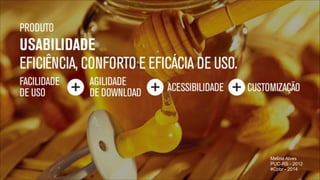 Melina Alves
PUC-RS - 2012
#Cpbr - 2014
"43

 