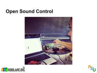 Open Sound Control
 