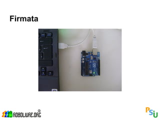 Firmata
 