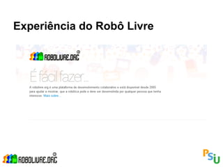 Experiência do Robô Livre
 