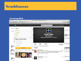 Semblanzas
@tomaspollak
 