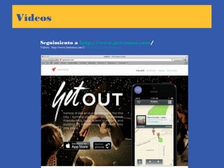 Vídeos
Seguimiento a http://www.getvamos.com/
Vídeos: http://www.bedomax.me/2013/03/startups-en-alemania/
 