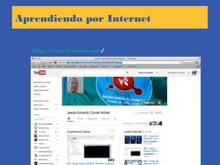 Aprendiendo por Internet
http://www.illasaron.com/
 