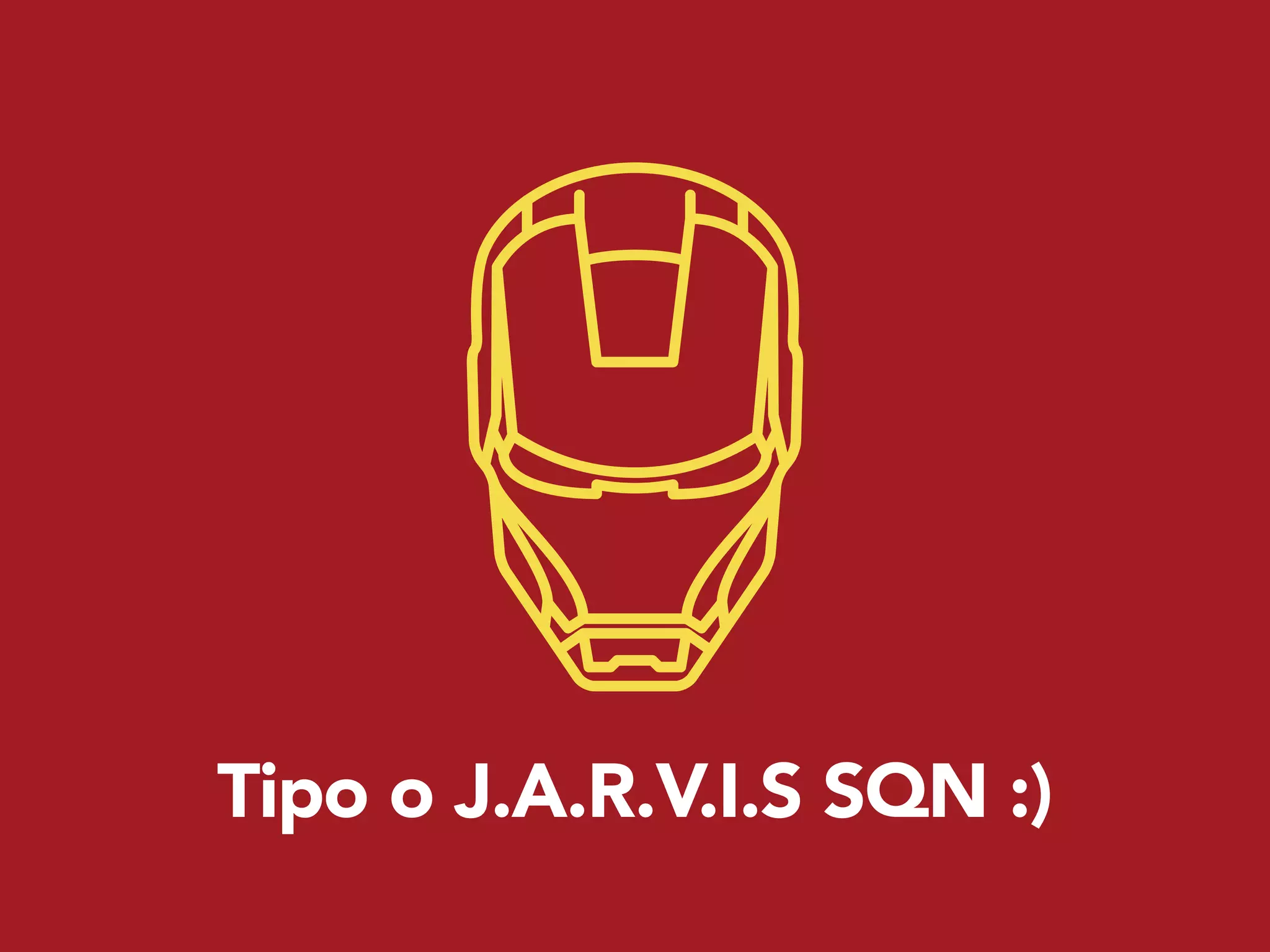 Tipo o J.A.R.V.I.S SQN :)
 